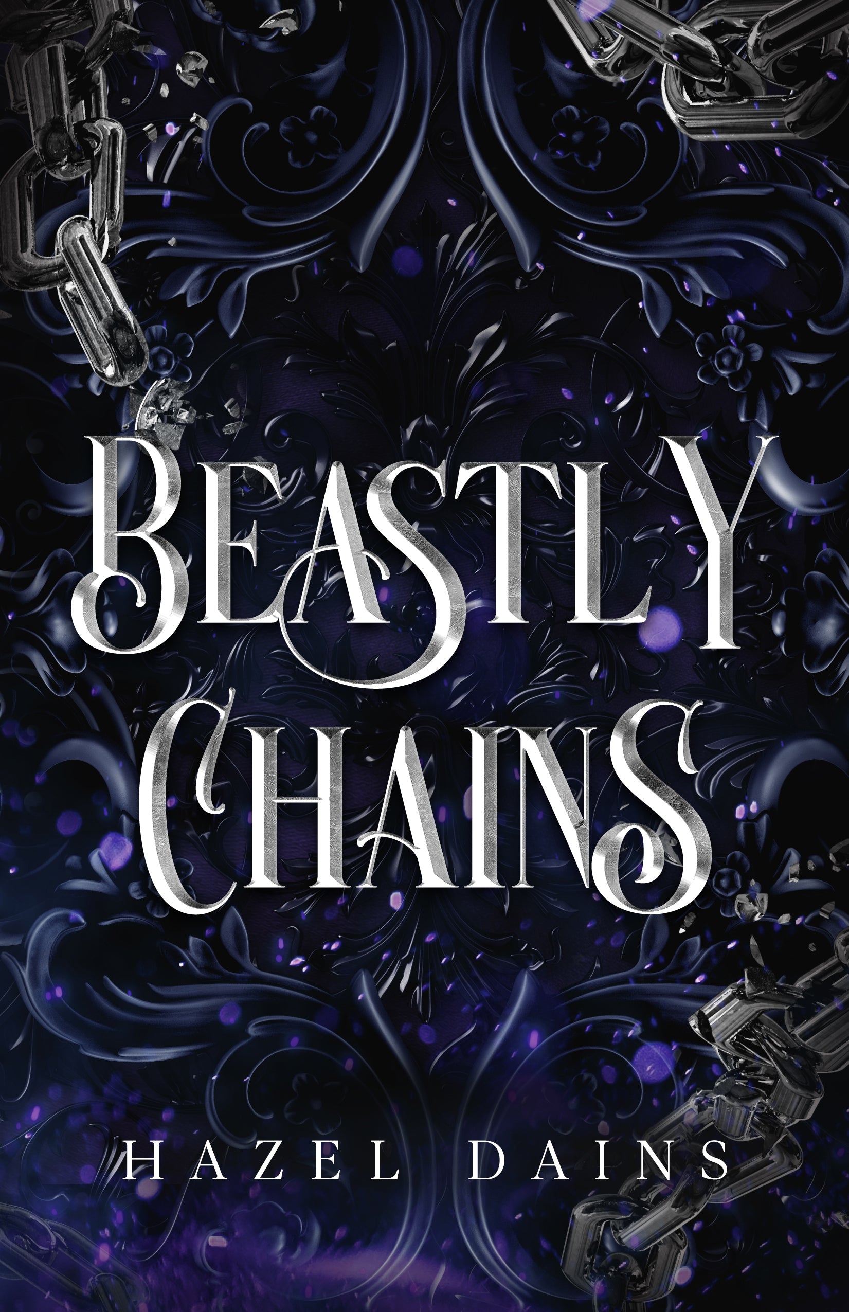 Beastly Chains: Fairly Tale Retelling Fantasy Novel by Hazel Dains