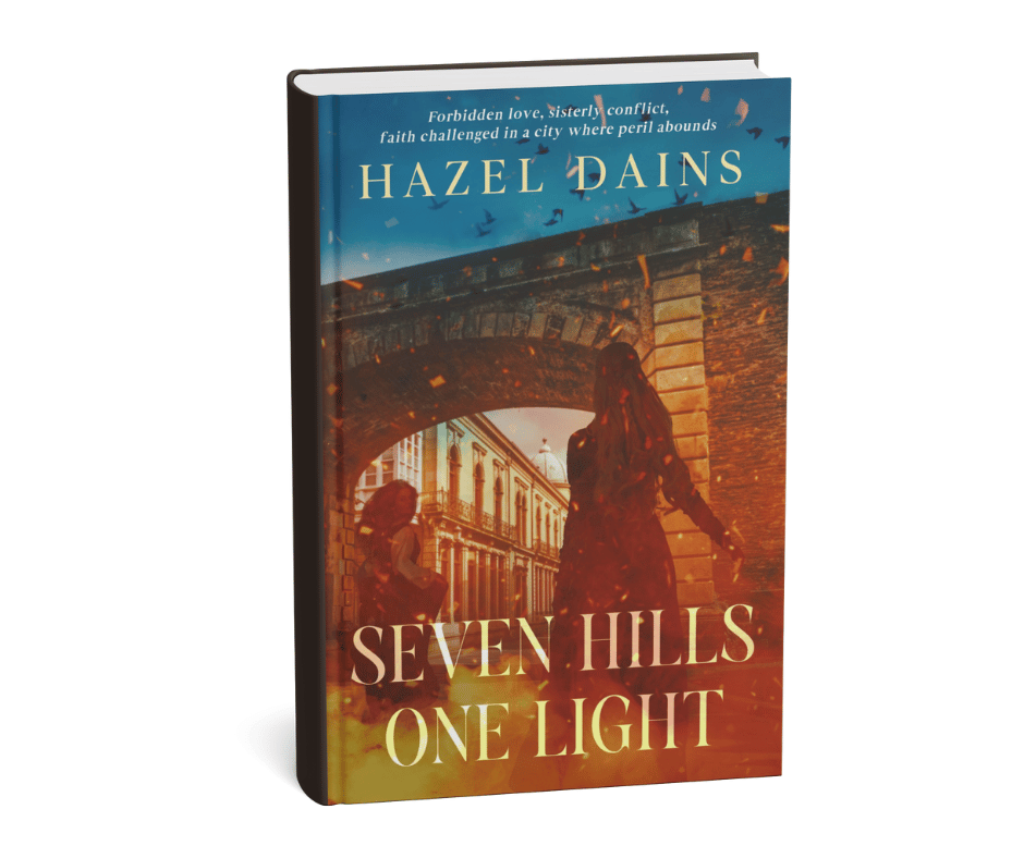 Seven Hills One Light: Historical Romance Novel By Hazel Dains