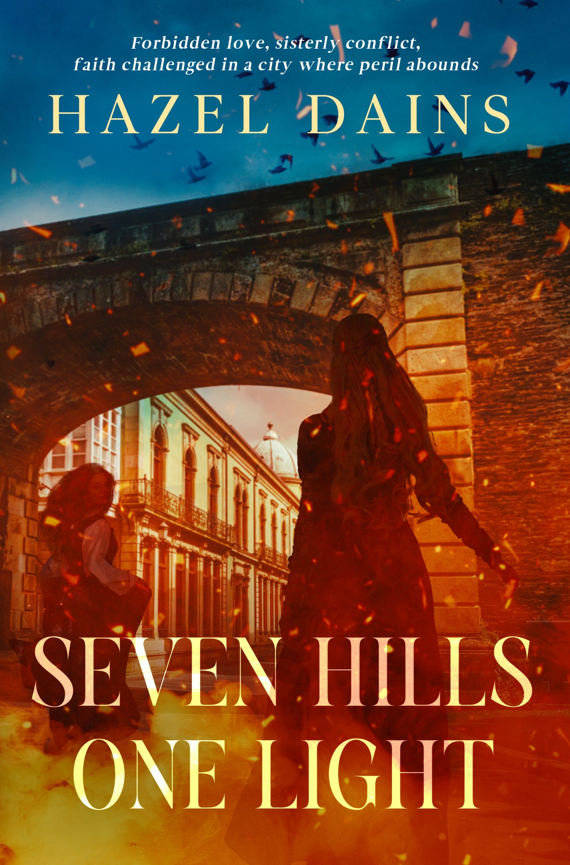 Seven Hills One Light: Historical Romance Novel By Hazel Dains