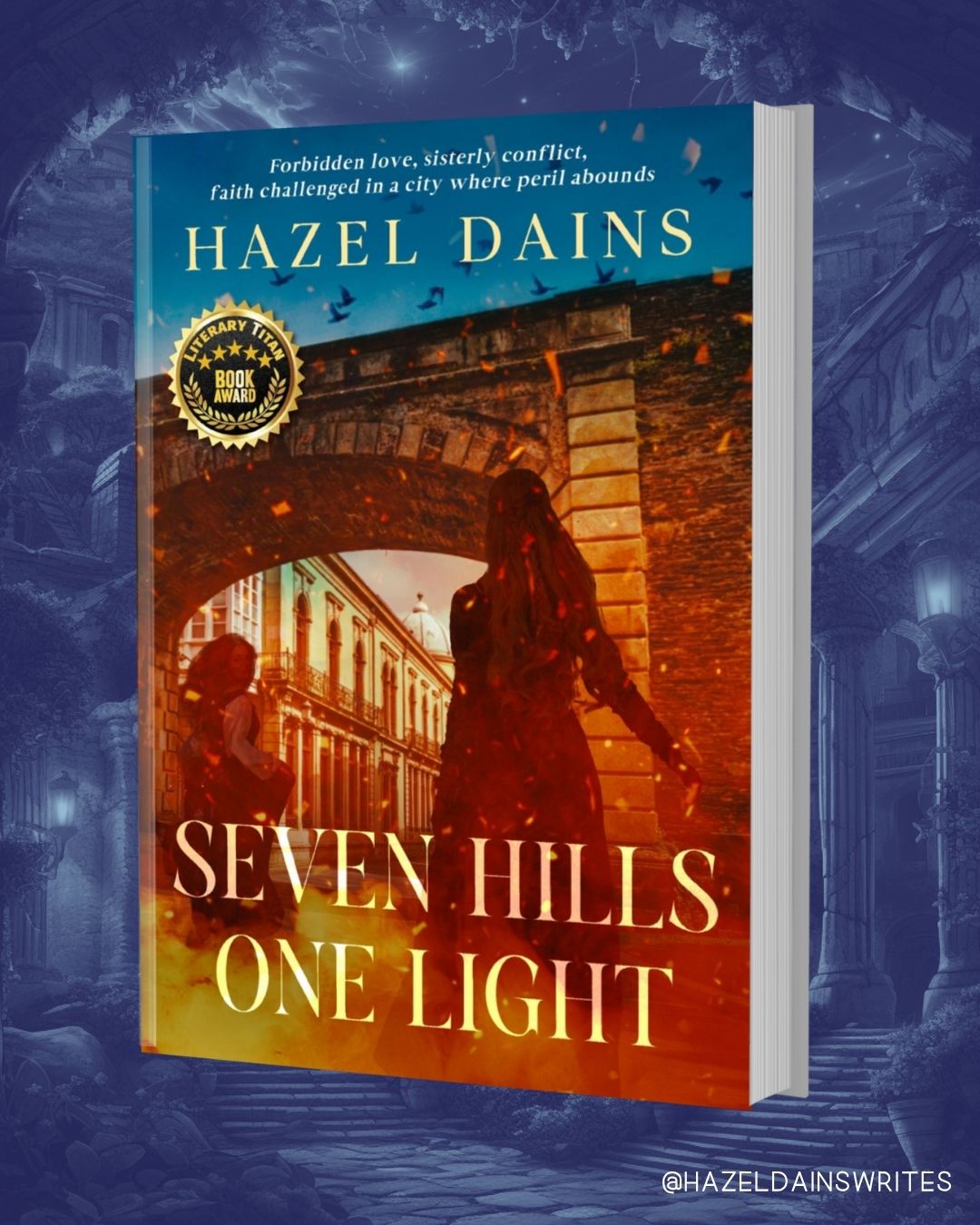 Seven Hills One Light: Historical Romance Novel By Hazel Dains